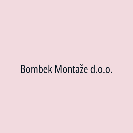 Bombek Montaže d.o.o.