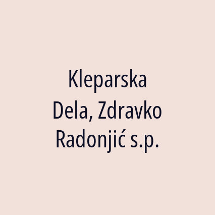 Kleparska Dela, Zdravko Radonjić s.p.