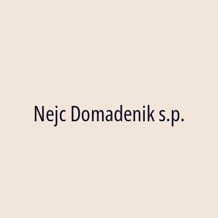 Nejc Domadenik s.p.