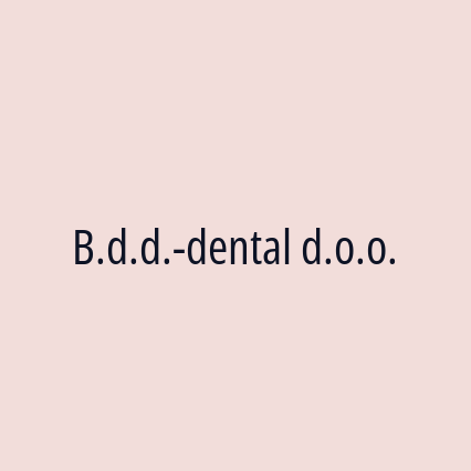 B.d.d.-dental d.o.o.