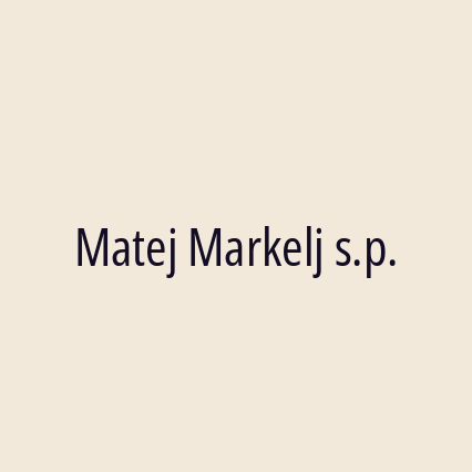 Matej Markelj s.p.