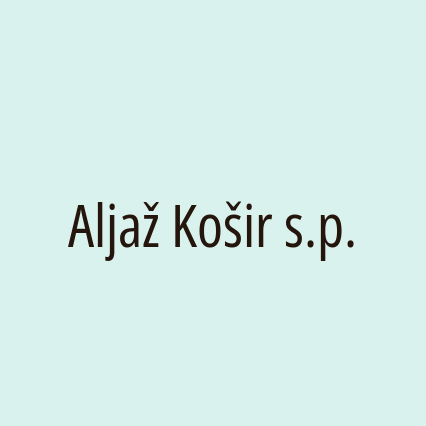 Aljaž Košir s.p.