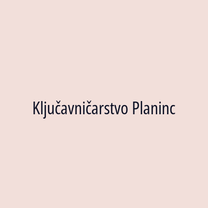 Ključavničarstvo Planinc