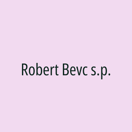 Robert Bevc s.p.