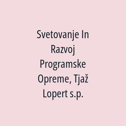 Svetovanje In Razvoj Programske Opreme, Tjaž Lopert s.p.