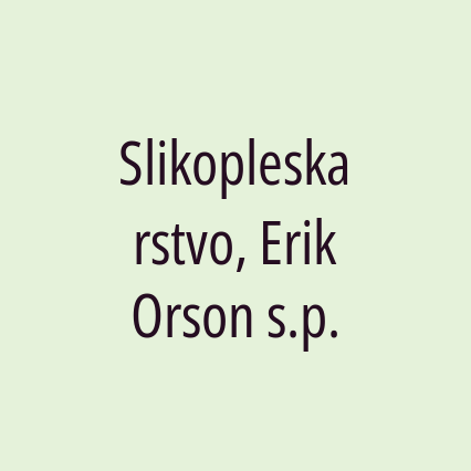 Slikopleskarstvo, Erik Orson s.p.