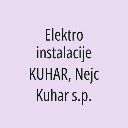 Elektro instalacije KUHAR, Nejc Kuhar s.p.