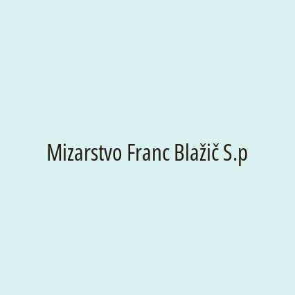 Mizarstvo Franc Blažič S.p