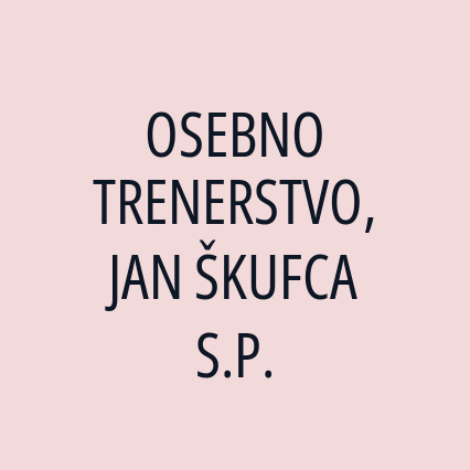 OSEBNO TRENERSTVO, JAN ŠKUFCA S.P.