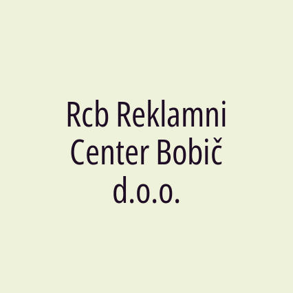 Rcb Reklamni Center Bobič d.o.o.