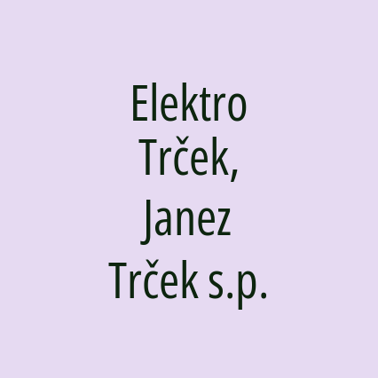 Elektro Trček, Janez Trček s.p.