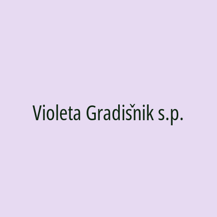 Violeta Gradišnik s.p.