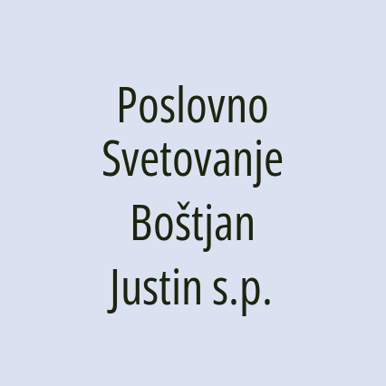 Poslovno Svetovanje Boštjan Justin s.p.