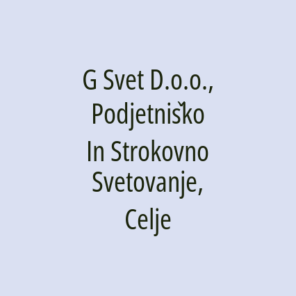 G Svet D.o.o., Podjetniško In Strokovno Svetovanje, Celje