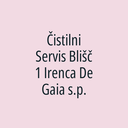 Čistilni Servis Blišč 1 Irenca De Gaia s.p.