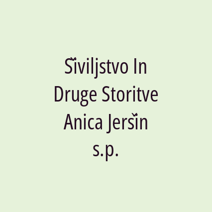 Šiviljstvo In Druge Storitve Anica Jeršin s.p.