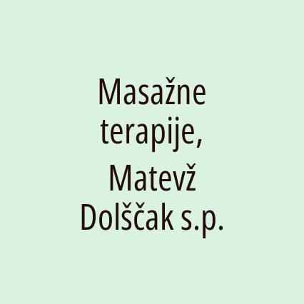 Masažne terapije, Matevž Dolščak s.p.