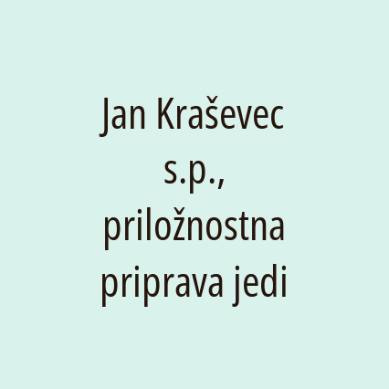 Jan Kraševec s.p., priložnostna priprava jedi