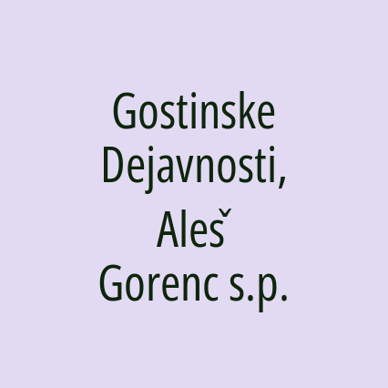 Gostinske Dejavnosti, Aleš Gorenc s.p.