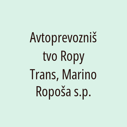 Avtoprevozništvo Ropy Trans, Marino Ropoša s.p.