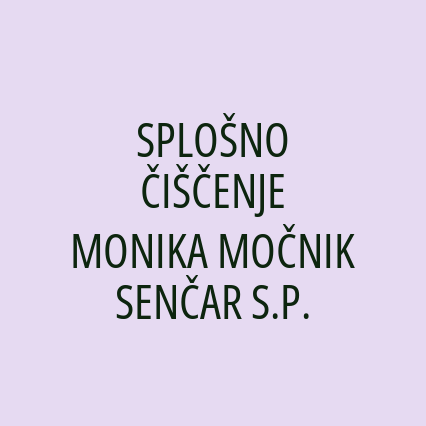 SPLOŠNO ČIŠČENJE MONIKA MOČNIK SENČAR S.P.