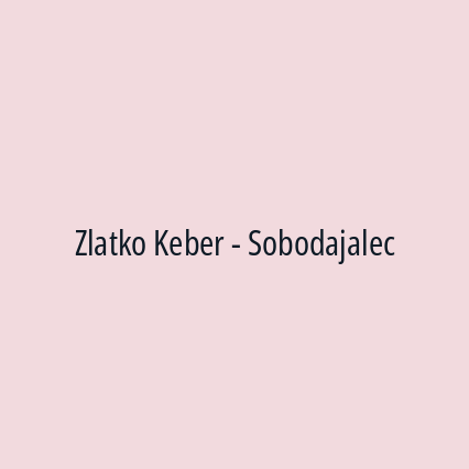 Zlatko Keber - Sobodajalec