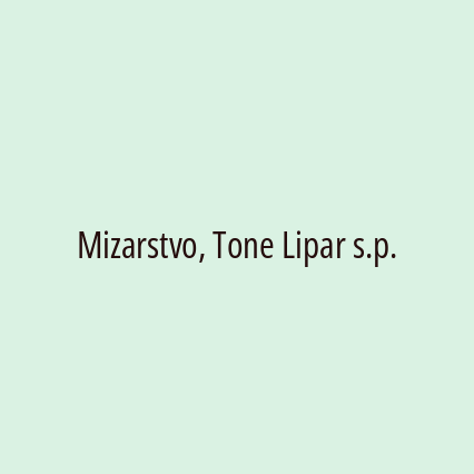 Mizarstvo, Tone Lipar s.p.