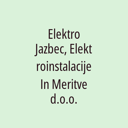 Elektro Jazbec, Elektroinstalacije In Meritve d.o.o.