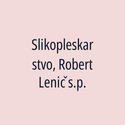 Slikopleskarstvo, Robert Lenič s.p.