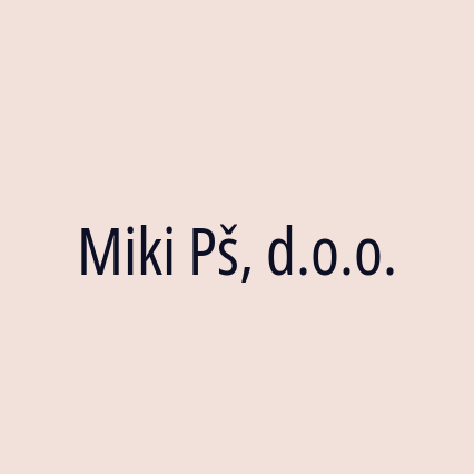 Miki Pš, d.o.o.