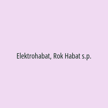 Elektrohabat, Rok Habat s.p.