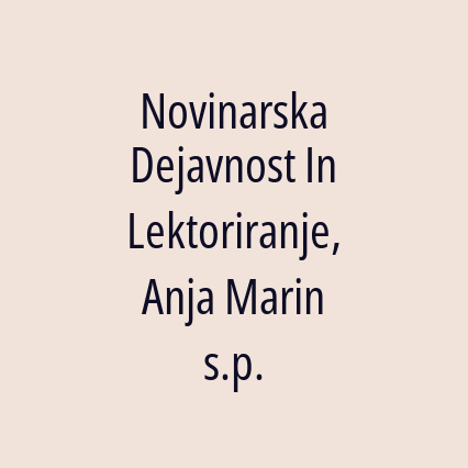 Novinarska Dejavnost In Lektoriranje, Anja Marin s.p.