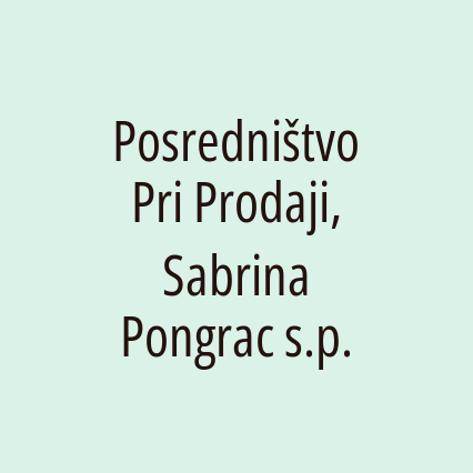 Posredništvo Pri Prodaji, Sabrina Pongrac s.p.