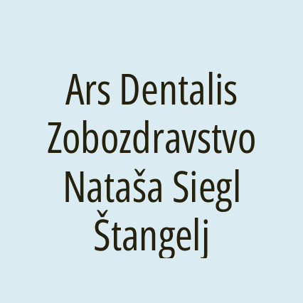 Ars Dentalis Zobozdravstvo Nataša Siegl Štangelj