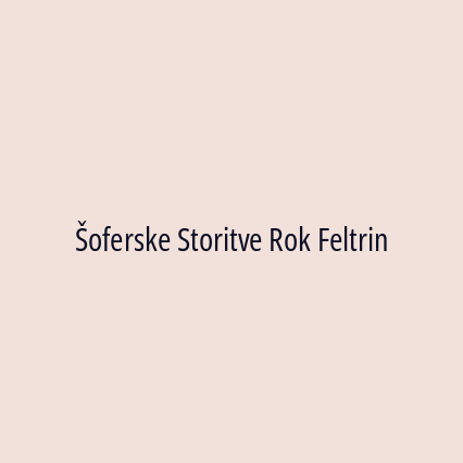 Šoferske Storitve Rok Feltrin