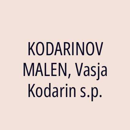 KODARINOV MALEN, Vasja Kodarin s.p.