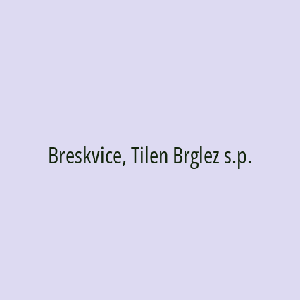 Breskvice, Tilen Brglez s.p.