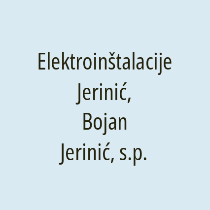 Elektroinštalacije Jerinić, Bojan Jerinić, s.p.