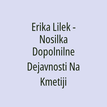 Erika Lilek - Nosilka Dopolnilne Dejavnosti Na Kmetiji