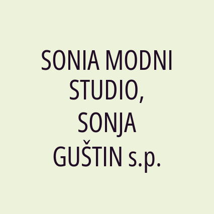 SONIA MODNI STUDIO, SONJA GUŠTIN s.p.