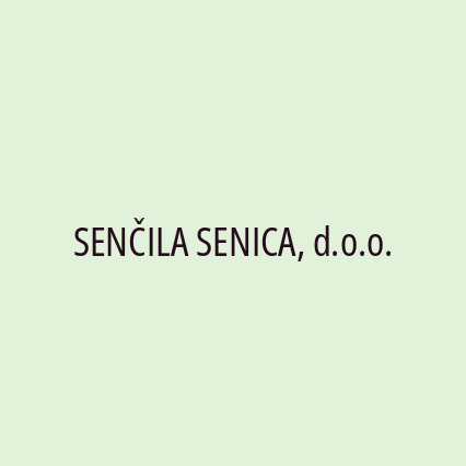 SENČILA SENICA, d.o.o.