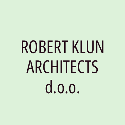 ROBERT KLUN ARCHITECTS d.o.o.