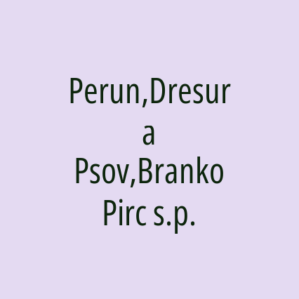 Perun,Dresura Psov,Branko Pirc s.p.