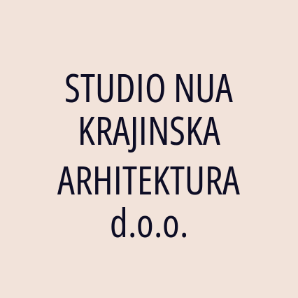 STUDIO NUA KRAJINSKA ARHITEKTURA d.o.o.