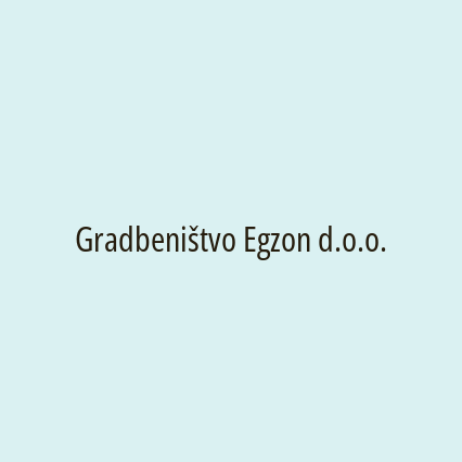 Gradbeništvo Egzon d.o.o.