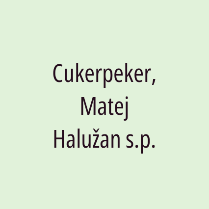 Cukerpeker, Matej Halužan s.p.