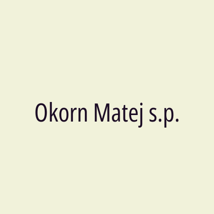 Okorn Matej s.p.