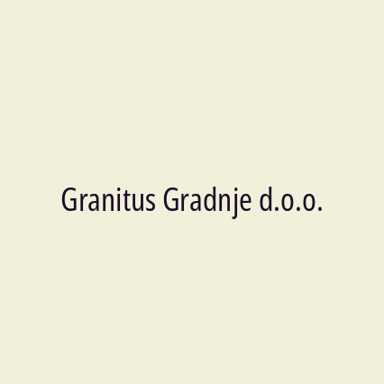 Granitus Gradnje d.o.o.