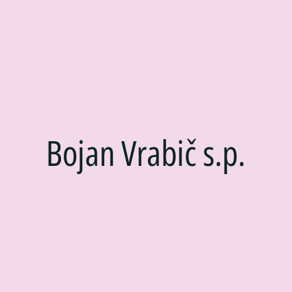 Bojan Vrabič s.p.