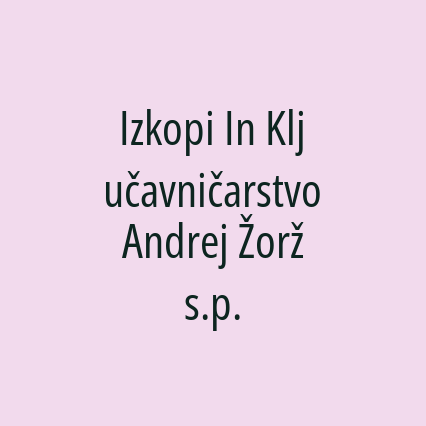 Izkopi In Ključavničarstvo Andrej Žorž s.p.